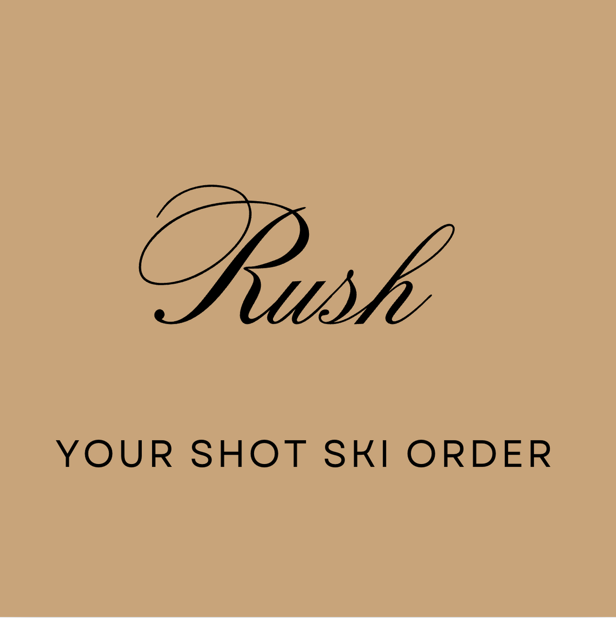 Rush My Order! Rush Shipping / Skip the Line Option